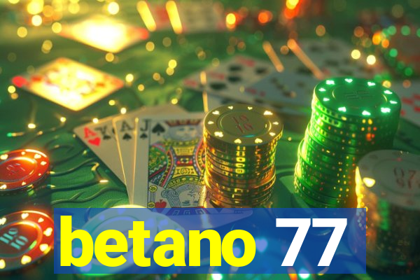 betano 77